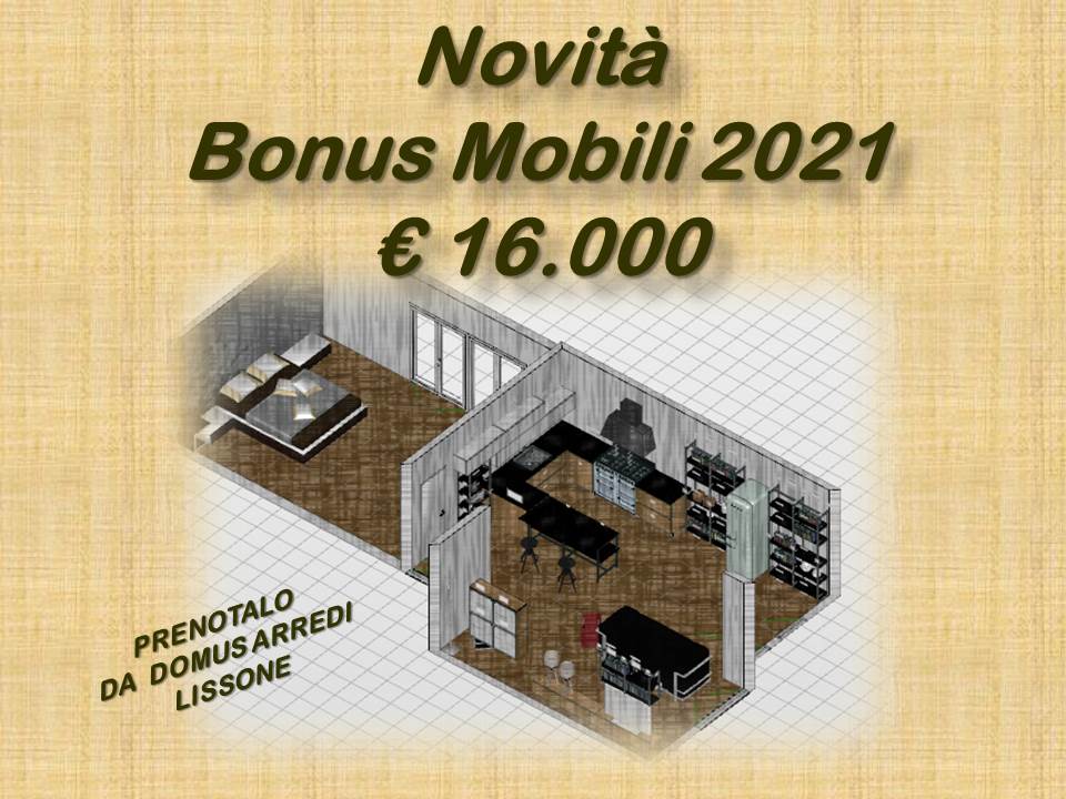 BONUS MOBILI 2021 SALE IL PLAFOND A 16.000 EURO 